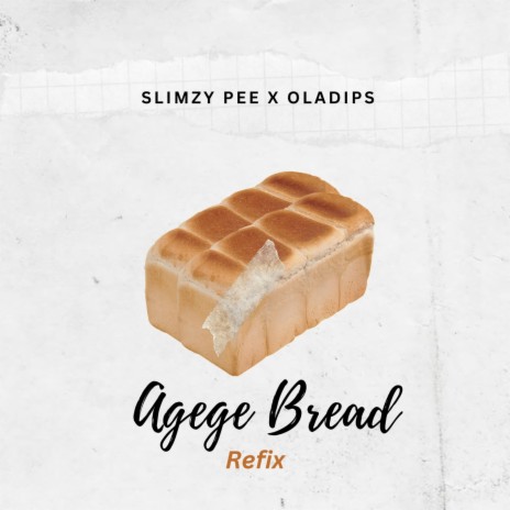 Agege Bread (Refix) ft. Oladips | Boomplay Music