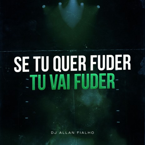 Se Tu Quer Fuder Tu Vai Fuder | Boomplay Music