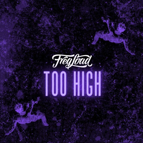 Too High | Boomplay Music