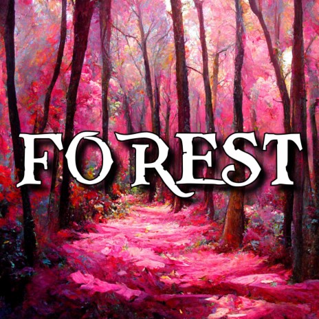 Forest | Boomplay Music