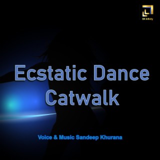 Ecstatic Dance Catwalk