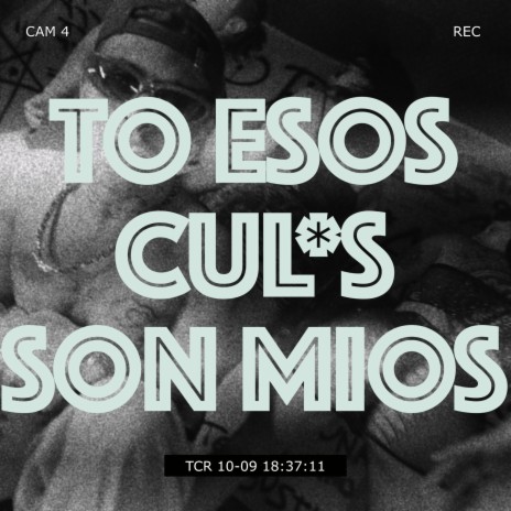 TO ESOS CULOS SON MIOS ft. Yayu RasTattoo & YEKA GANG | Boomplay Music