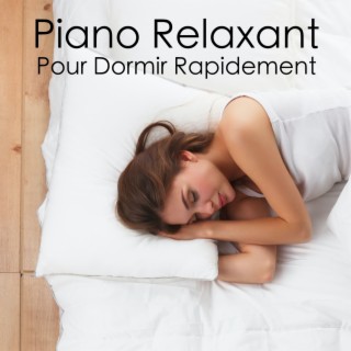Piano Relaxant Pour Dormir Rapidement