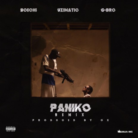Paniko (Remix) ft. UziMatic & G-Bro