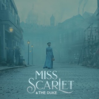 Miss Scarlet & The Duke, Season One (Original TV Soundtrack)