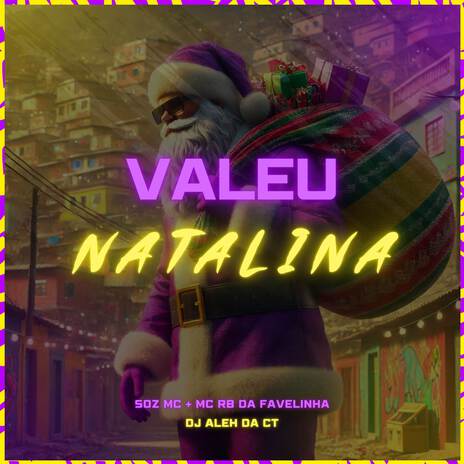 Valeu Natalina ft. MC RB Da Favelinha & DJ Aleh da CT | Boomplay Music