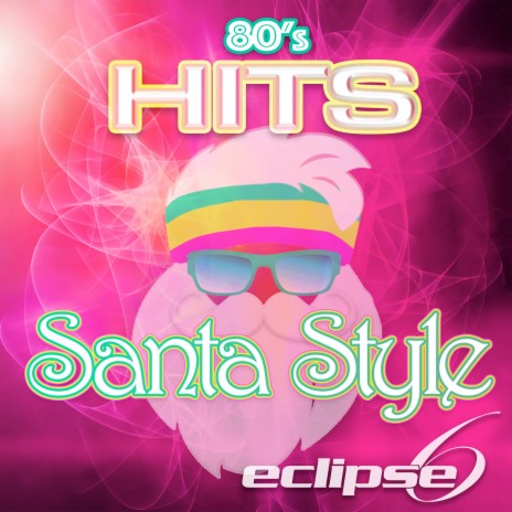 80's Hits - Santa Style | Boomplay Music