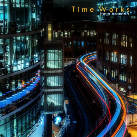 Time Works, Pt. 1 | Boomplay Music