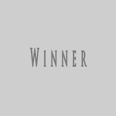 Winner | Boomplay Music