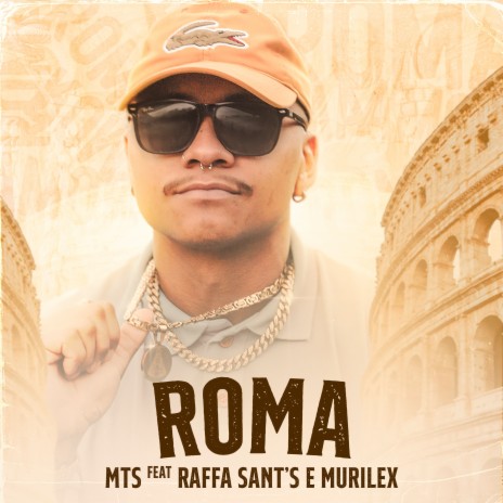 Roma ft. Raffa sants & Murilex | Boomplay Music