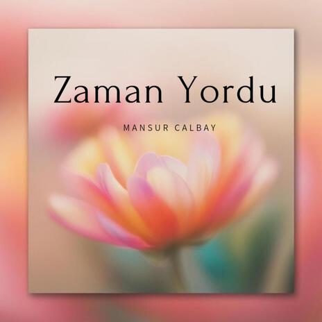 Zaman Yordu | Boomplay Music