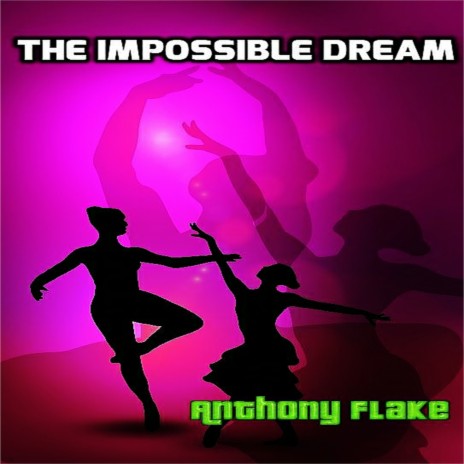 The Impossible Dream | Boomplay Music