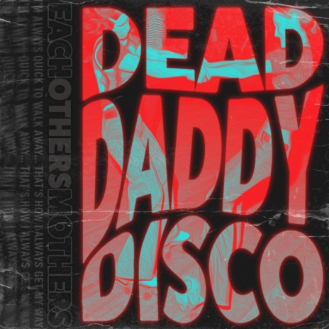 Dead Daddy Disco | Boomplay Music