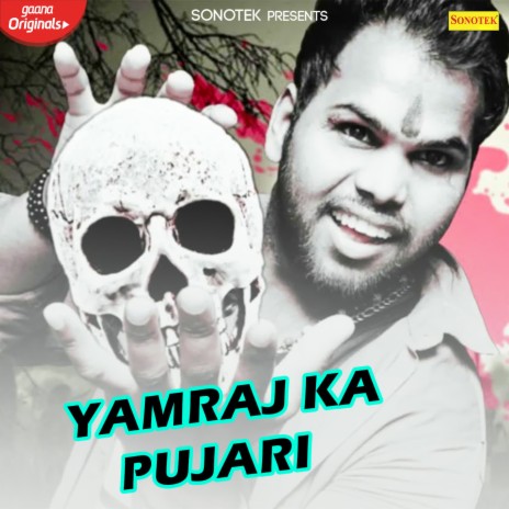 Yamraj Ke Pujari | Boomplay Music