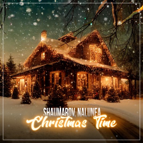 Christmas Time ft. NALUNEA | Boomplay Music