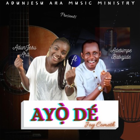 Ayo de ft. Adebimpe Babajide | Boomplay Music