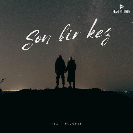 Son Bir Kez | Boomplay Music