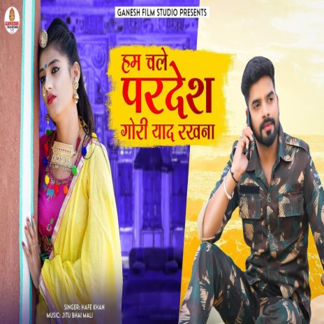 Hum Chale Pardesh Gori Yaad Rakhna | Boomplay Music