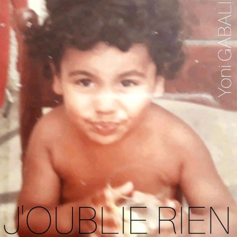 J'oublie rien | Boomplay Music