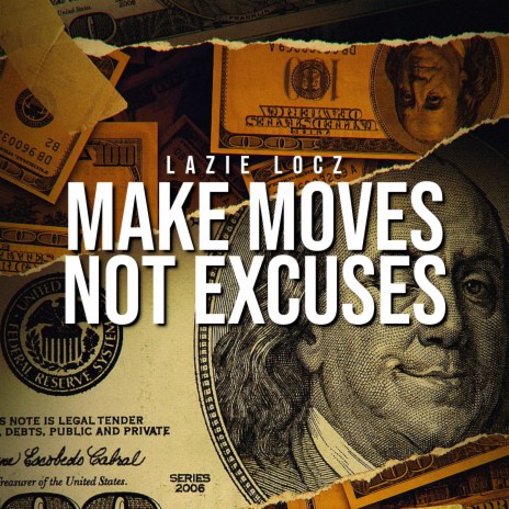 Make Moves Not Excuses | Boomplay Music