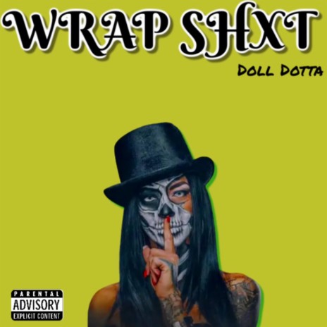 Wrap Shxt | Boomplay Music