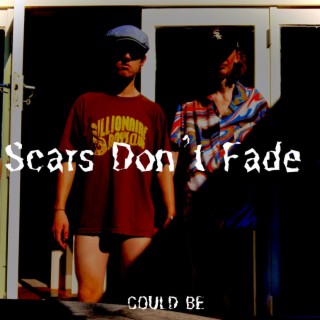 Scars Don't Fade