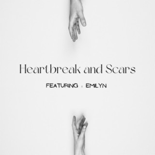 Heartbreak and Scars