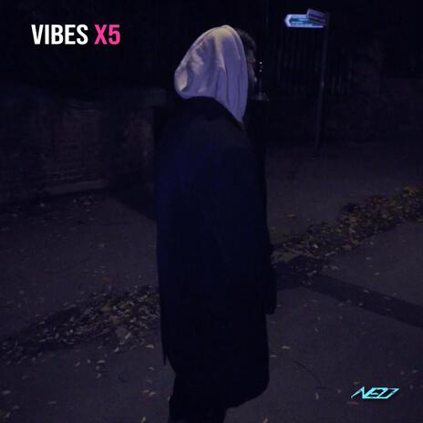 VIBES X5 | Boomplay Music