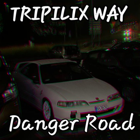 Danger Road | Boomplay Music