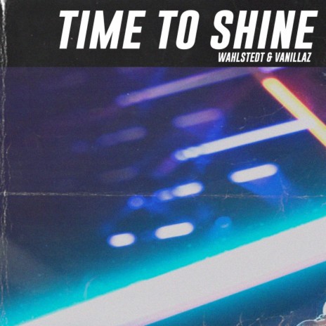 Time To Shine ft. Vanillaz | Boomplay Music
