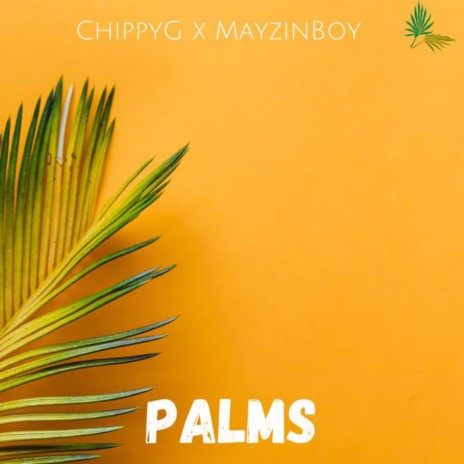 Palms ft. MayzinBoy | Boomplay Music