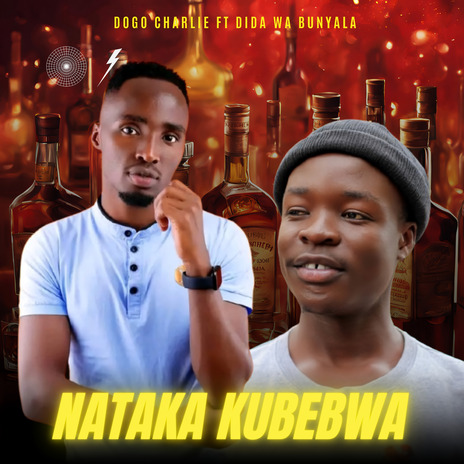 NATAKA KUBEBWA ft. Dida wa Bunyala | Boomplay Music