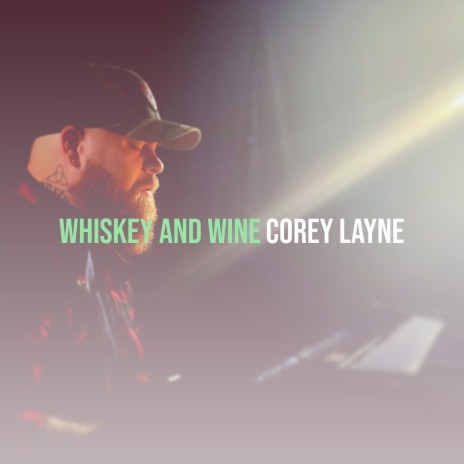 Whiskey and Wine | Boomplay Music