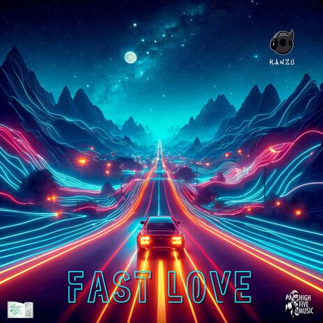 Fast Love | Boomplay Music