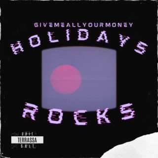 HOLIDAYS ROCKS