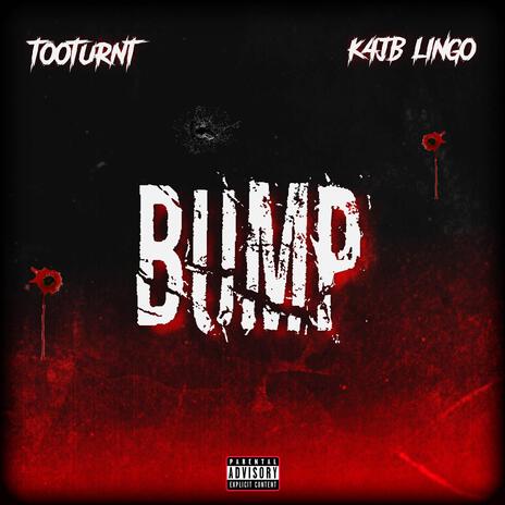 Bump ft. K4JB Lingo | Boomplay Music