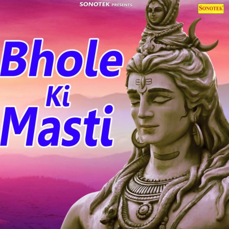 Bhole Ki Masti | Boomplay Music