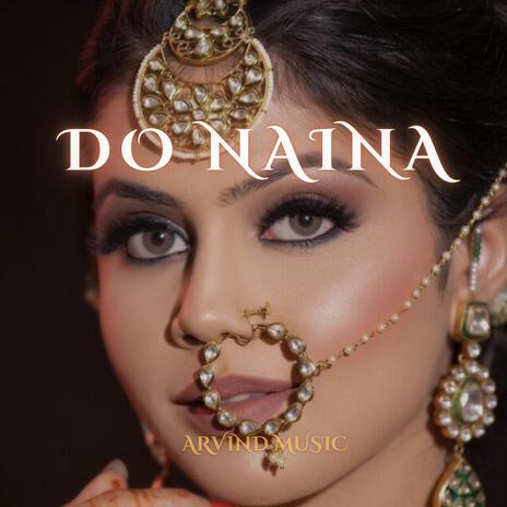 DO NAINA | Boomplay Music