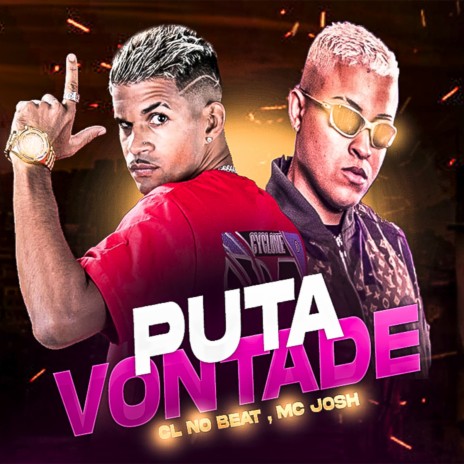 Puta Vontade (Remix) ft. mc josh | Boomplay Music