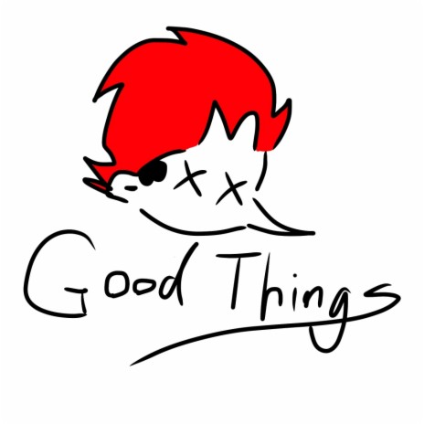 Good Things | Boomplay Music
