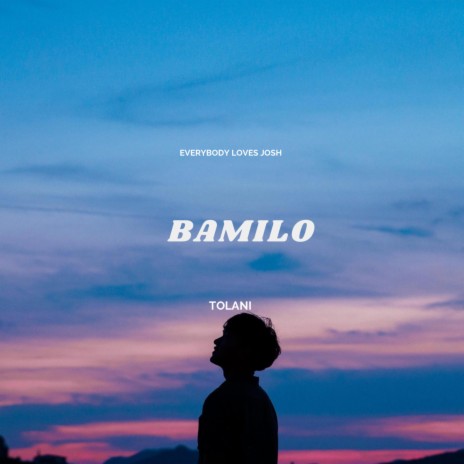 Bamilo ft. Tolani | Boomplay Music