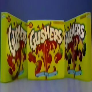 GUSHERS