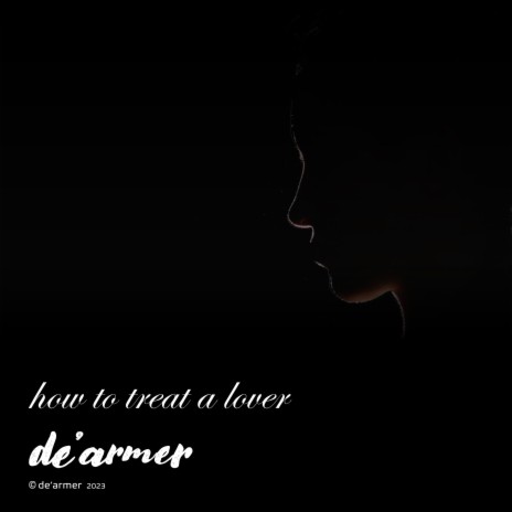 How to treat a lover | Boomplay Music