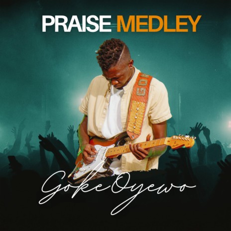 Praise Medley | Boomplay Music