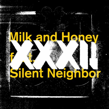 Milk and Honey ft. silent neighbor | Boomplay Music