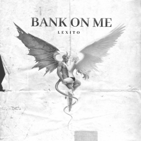 Bank On Me | Boomplay Music