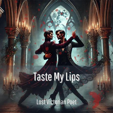 Taste My Lips | Boomplay Music