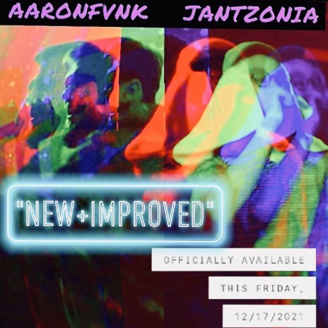 NEW + IMPROVED ft. Jantzonia | Boomplay Music