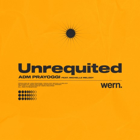 Unrequited (Feat. Michelle Melody) ft. Michelle Melody & Wern Records | Boomplay Music