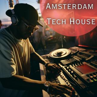 Amsterdam Lounge: Tech House Set 2024